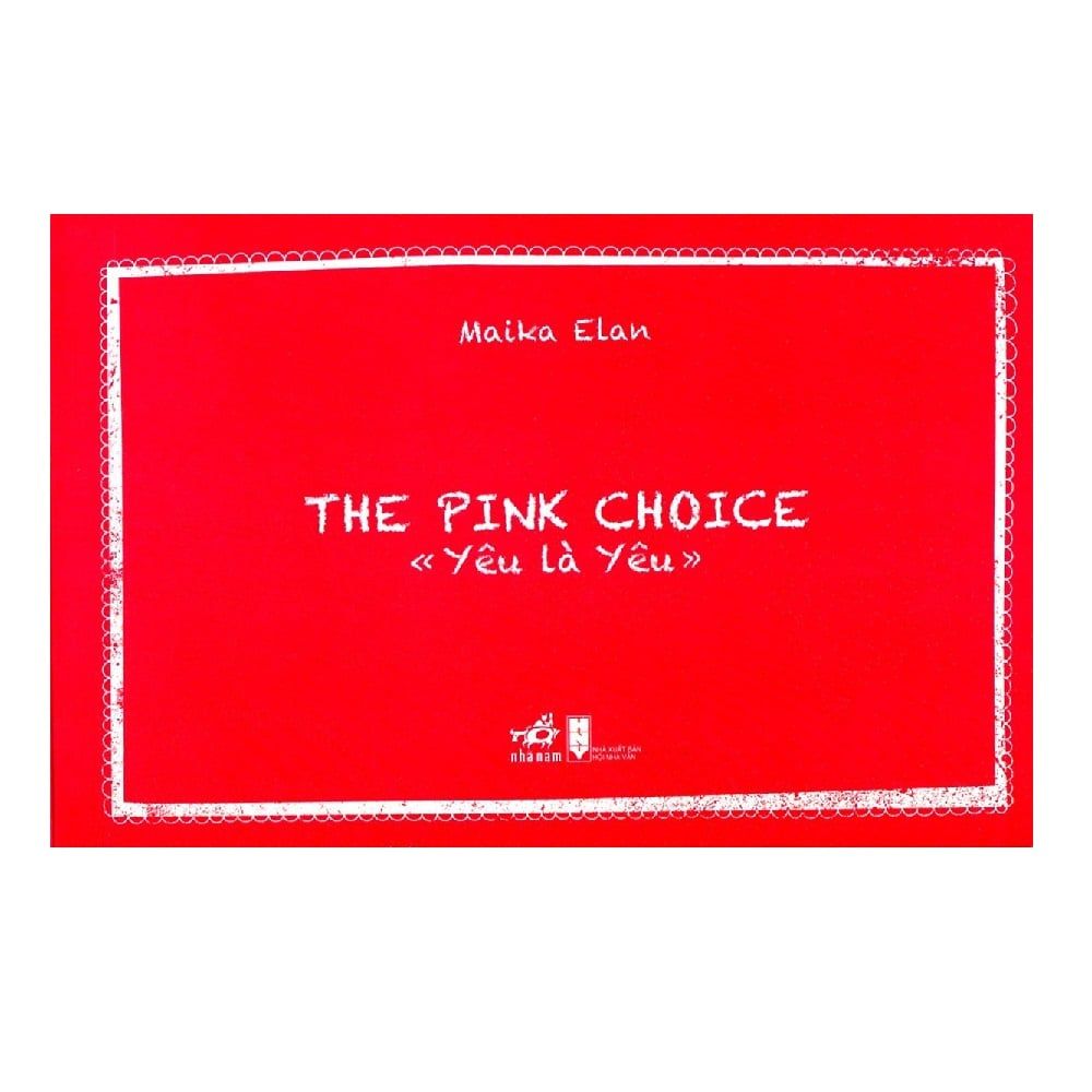 The Pink Choice - Yêu Là Yêu (Sách Ảnh)