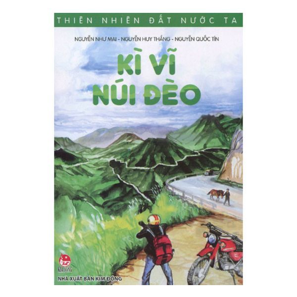 Thiên Nhiên Đất Nước Ta - Kì Vĩ Núi Đèo