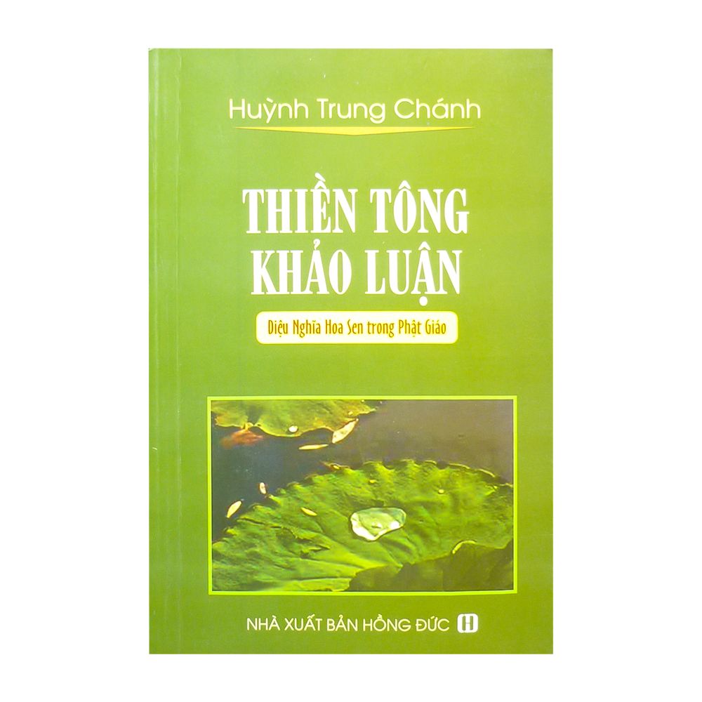 Thiền Tông Khảo Luận - Diệu Nghĩa Hoa Sen Trong Phật Giáo
