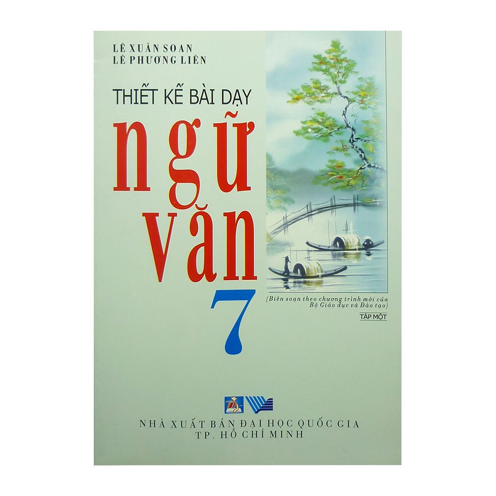 Thiết Kế Bài Dạy Ngữ Văn Lớp 7