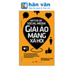  Giải Ảo Mạng Xã Hội 