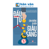  Đầu Tư - Con Đường Đi Đến Giàu Sang 