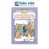  Tranh Truyện Dân Gian Việt Nam - Cha Mẹ Nuôi Con Bằng Trời Bằng Bể 