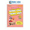  Bài Tập Bổ Trợ Và Nâng Cao Tiếng Việt Lớp 3 - Tập 2 (Theo Chương Trình GDPT Của Bộ Kết Nối Tri Thức) 