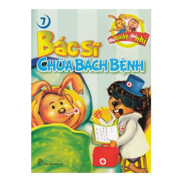 Thỏ Quậy Thỏ Nhí 07- Bác Sĩ Chữa Bách Bệnh