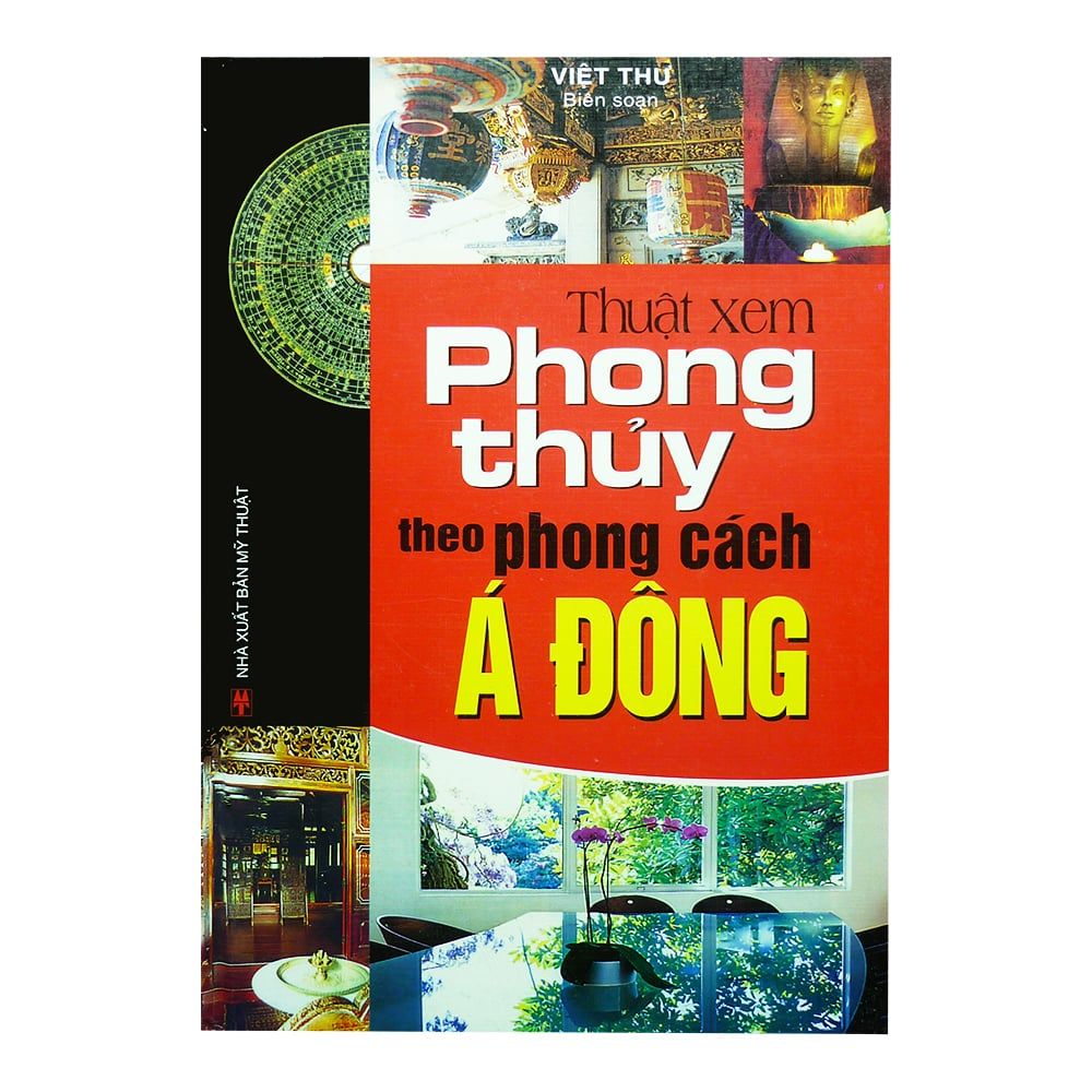 Thuật Xem Phong Thủy Theo Phong Cách Á Đông