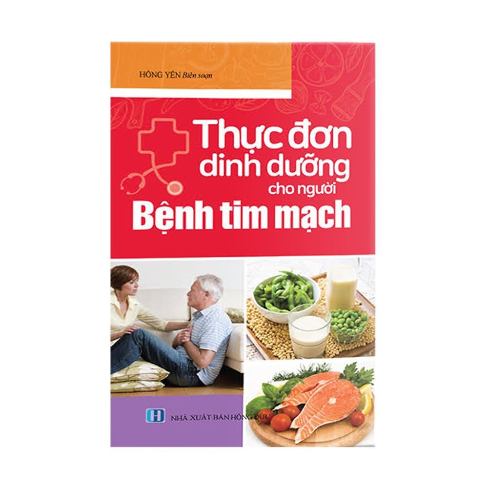 Thực Đơn Dinh Dưỡng Cho Người Bệnh Tim Mạch