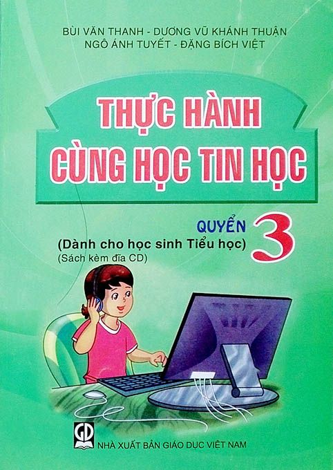 Thực Hành Cùng Học Tin Học Quyển 3