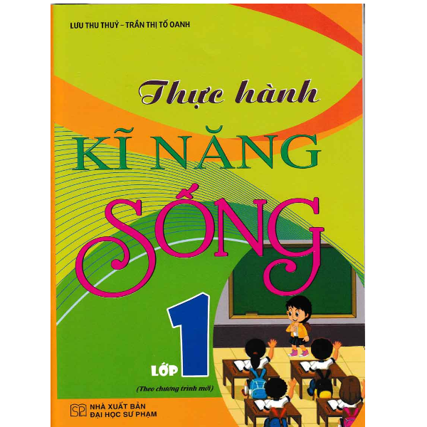Thực Hành Kĩ Năng Sống Lớp 1 (Theo Chương Trình Mới)