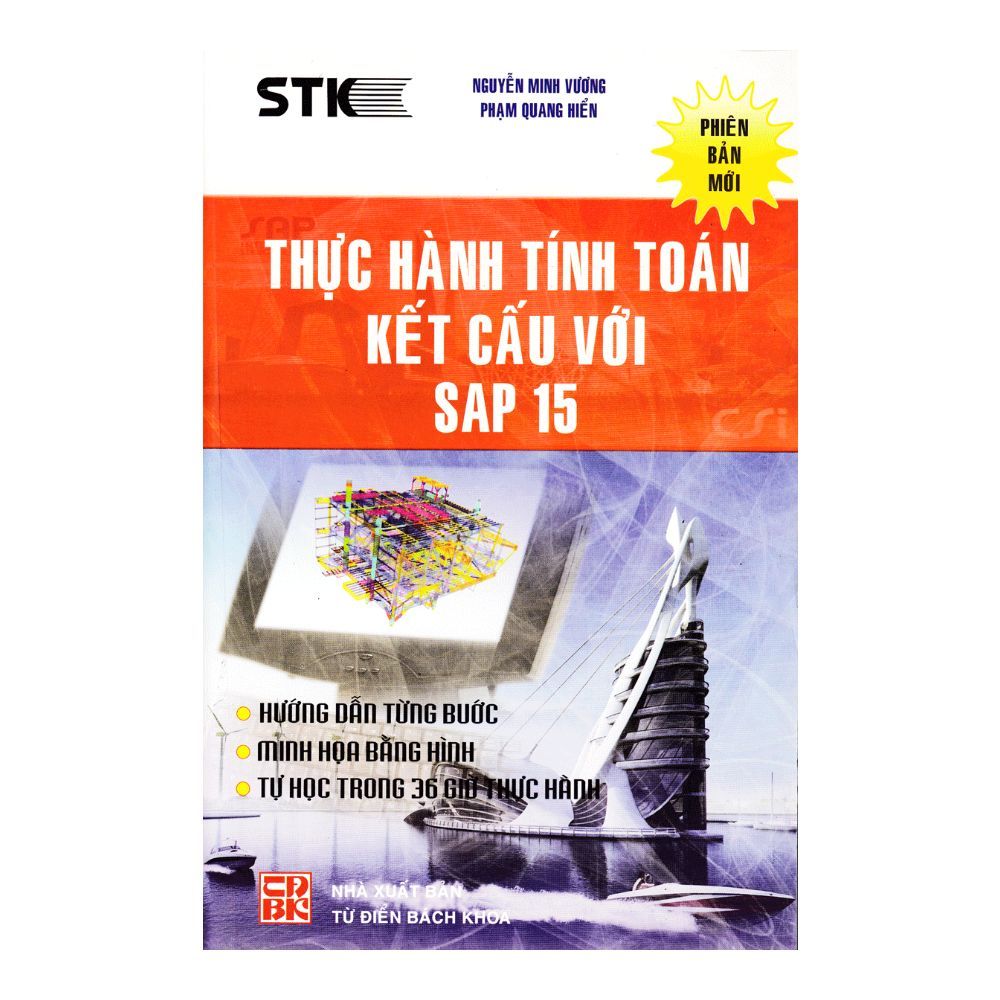 Thực Hành Tính Toán Kết Cấu Với SAP 15