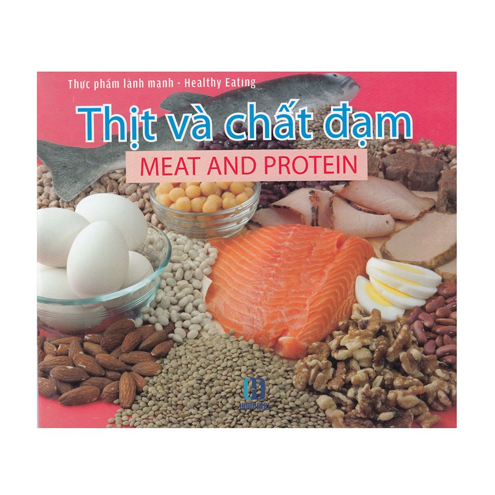 Thực Phẩm Lành Mạnh - Thịt Và Chất Đạm