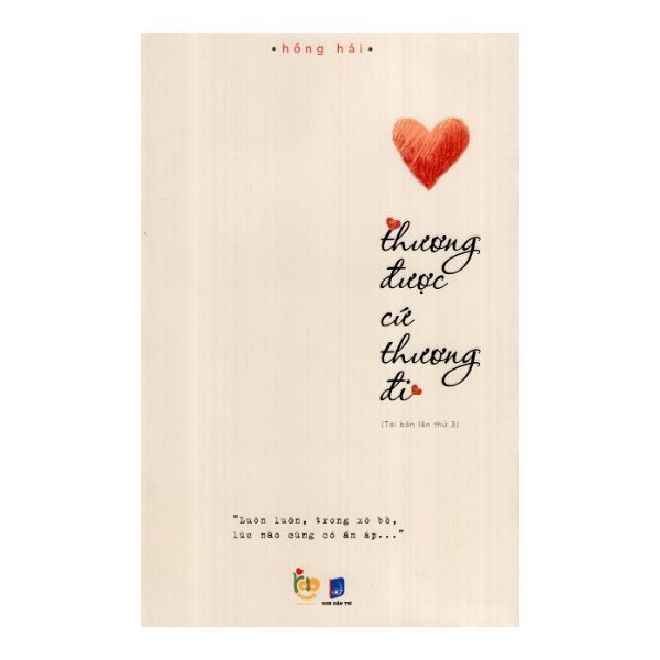 Thương Được Cứ Thương Đi (Tái Bản 2018)