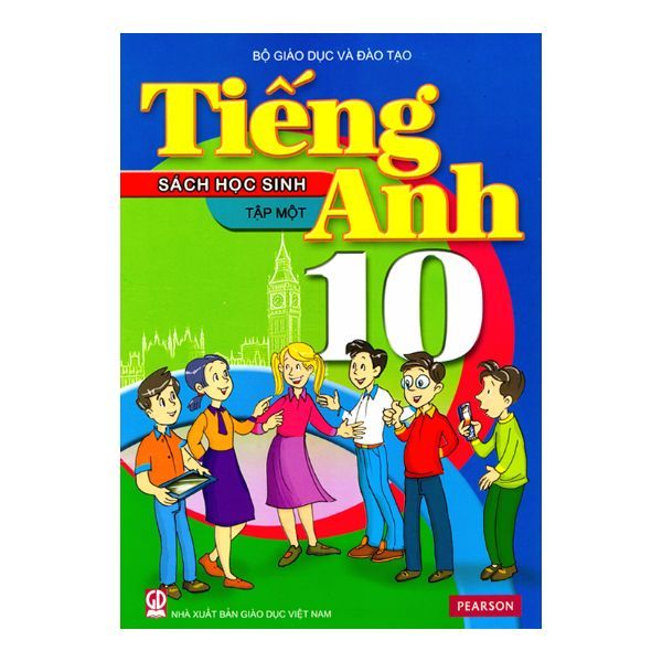 Tiếng Anh Lớp 10 - Tập 1 - Sách Học Sinh