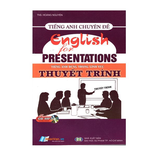 Tiếng Anh Chuyên Đề - Tiếng Anh Dùng Trong Lĩnh Vực Thuyết Trình