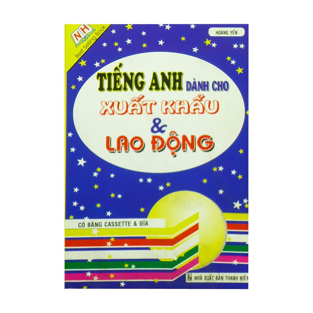 Tiếng Anh Dành Cho Xuất Khẩu Và Lao Động