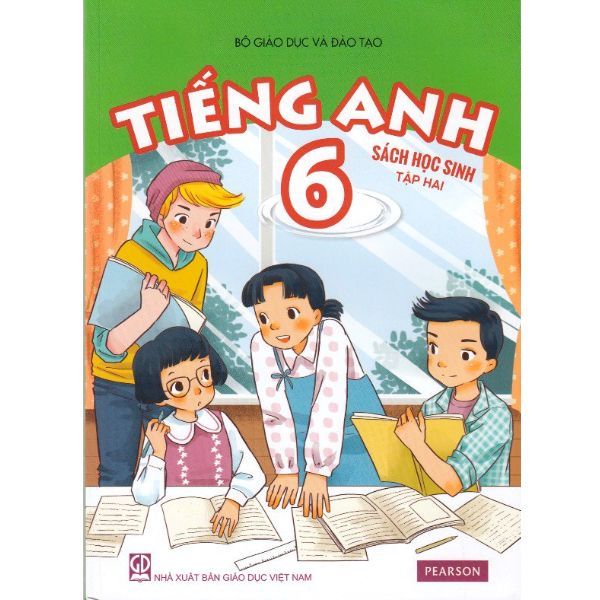 Tiếng Anh Lớp 6 - Tập 2 - Sách Học Sinh (Tái Bản 2019)
