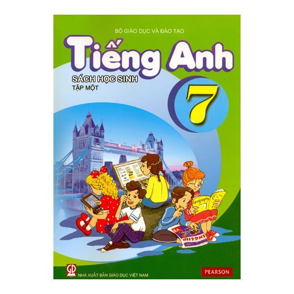 Tiếng Anh Lớp 7 - Tập 1 - Sách Học Sinh