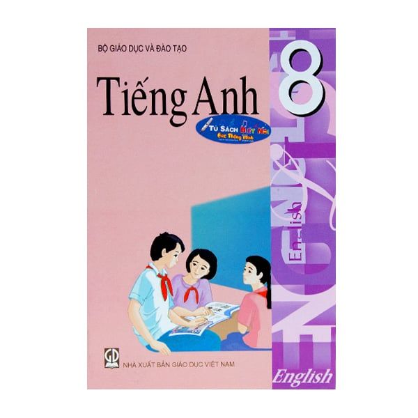 Tiếng Anh Lớp 8 - Kèm File Âm Thanh