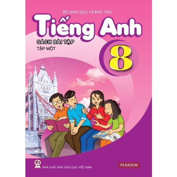 Tiếng Anh Lớp 8 - Tập 1 - Sách Bài Tập (Tái Bản 2019)