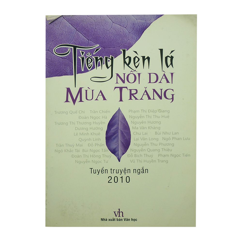 Tiếng Kèn Lá Nối Dài Mùa Trăng (Tuyển Truyện Ngắn 2010)