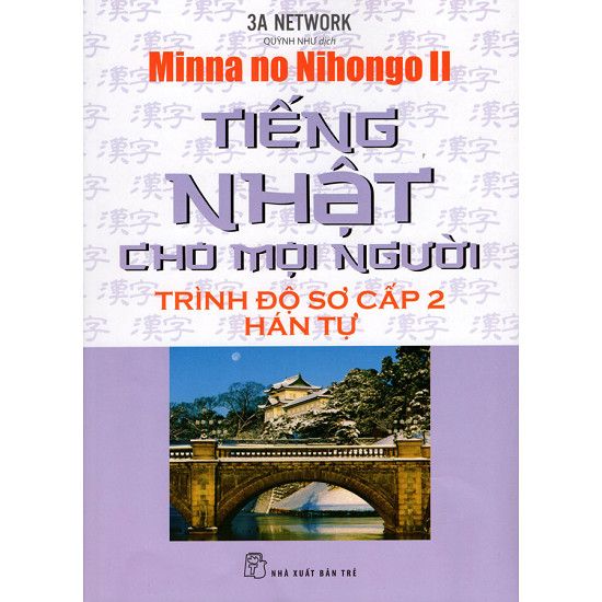 Tiếng Nhật Cho Mọi Người - Trình Độ Sơ Cấp 2 - Hán Tự
