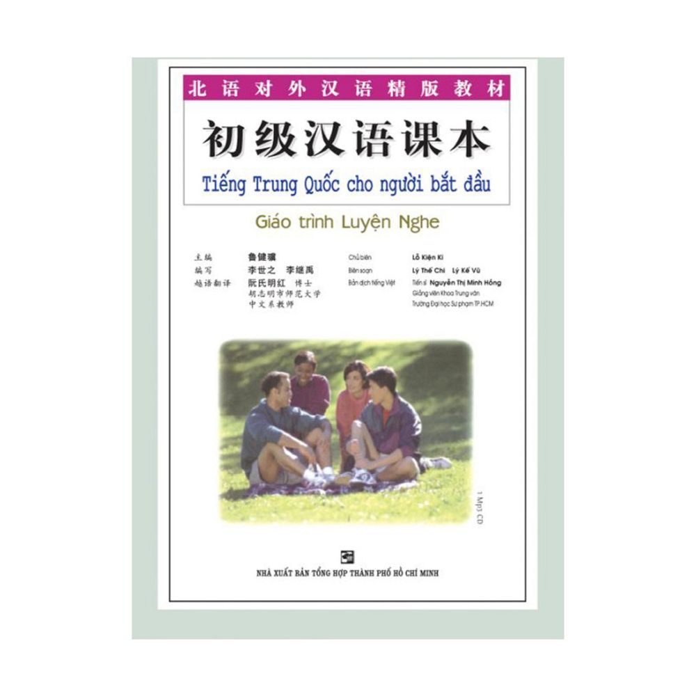Tiếng Trung Quốc Cho Người Bắt Đầu - Giáo Trình Luyện Nghe