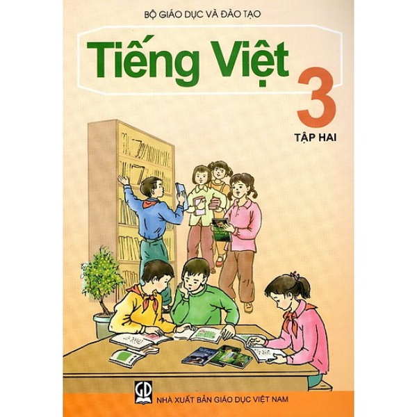 Tiếng Việt Lớp 3 - Tập 2 (Tái Bản 2020)