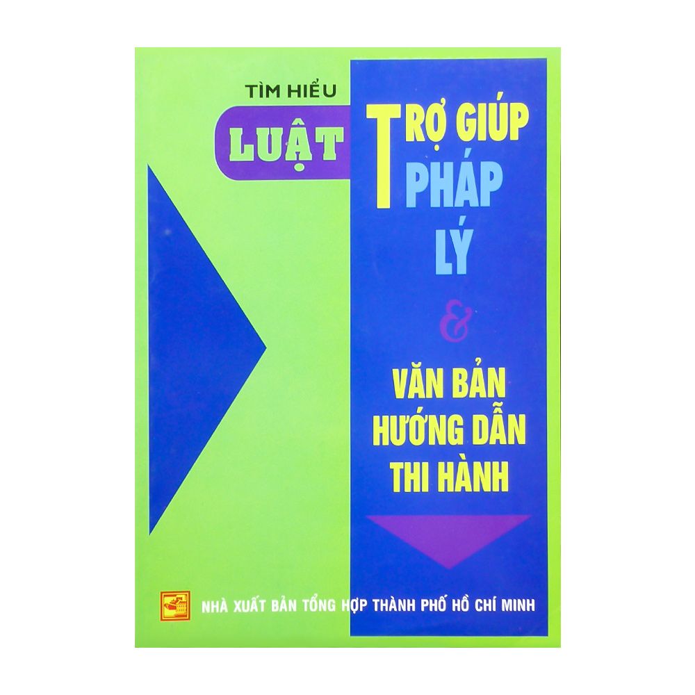 Tìm Hiểu Luật Trợ Giúp Pháp Lý Và Các Văn Bản Hướng Dẫn Thi Hành