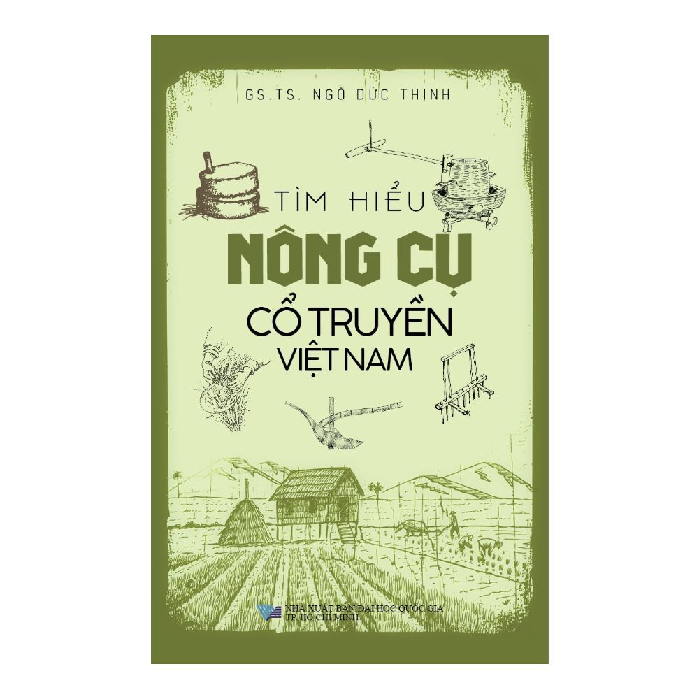 Tìm Hiểu Nông Cụ Cổ Truyền Việt Nam