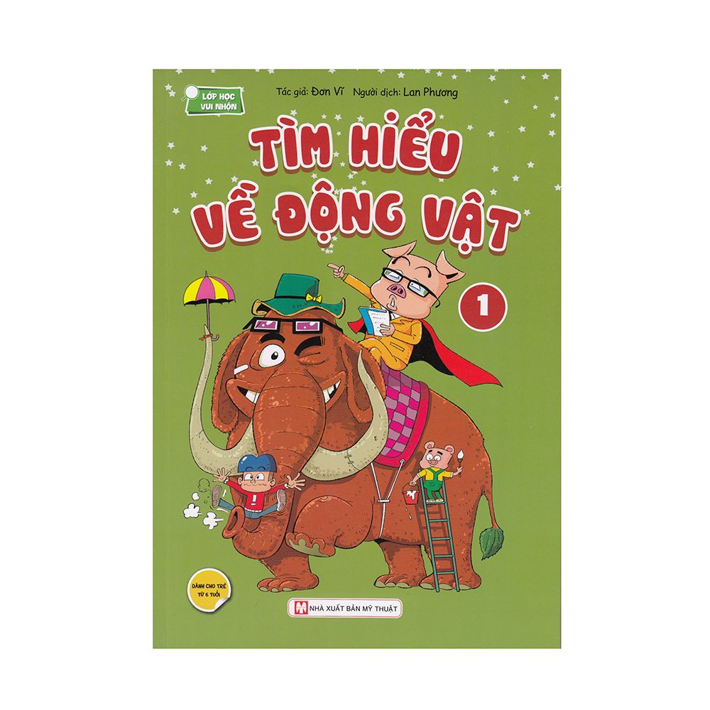 Tìm Hiểu Về Động Vật (Tập 1)