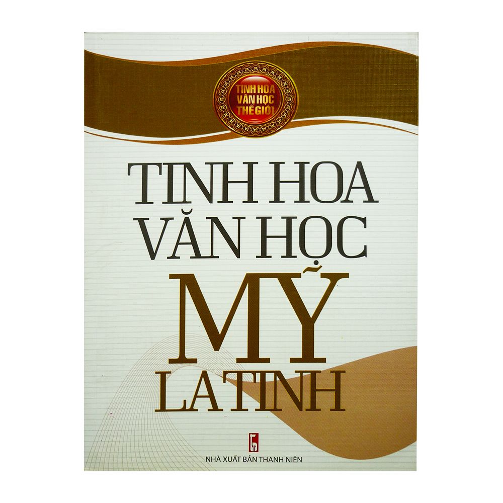 Tinh Hoa Văn Học Mỹ LaTinh