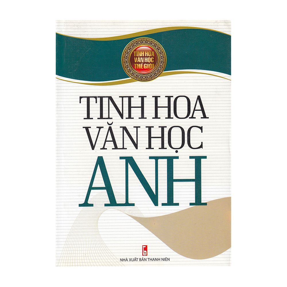 Tinh Hoa Văn Học Thế Giới - Tinh Hoa Văn Học Anh