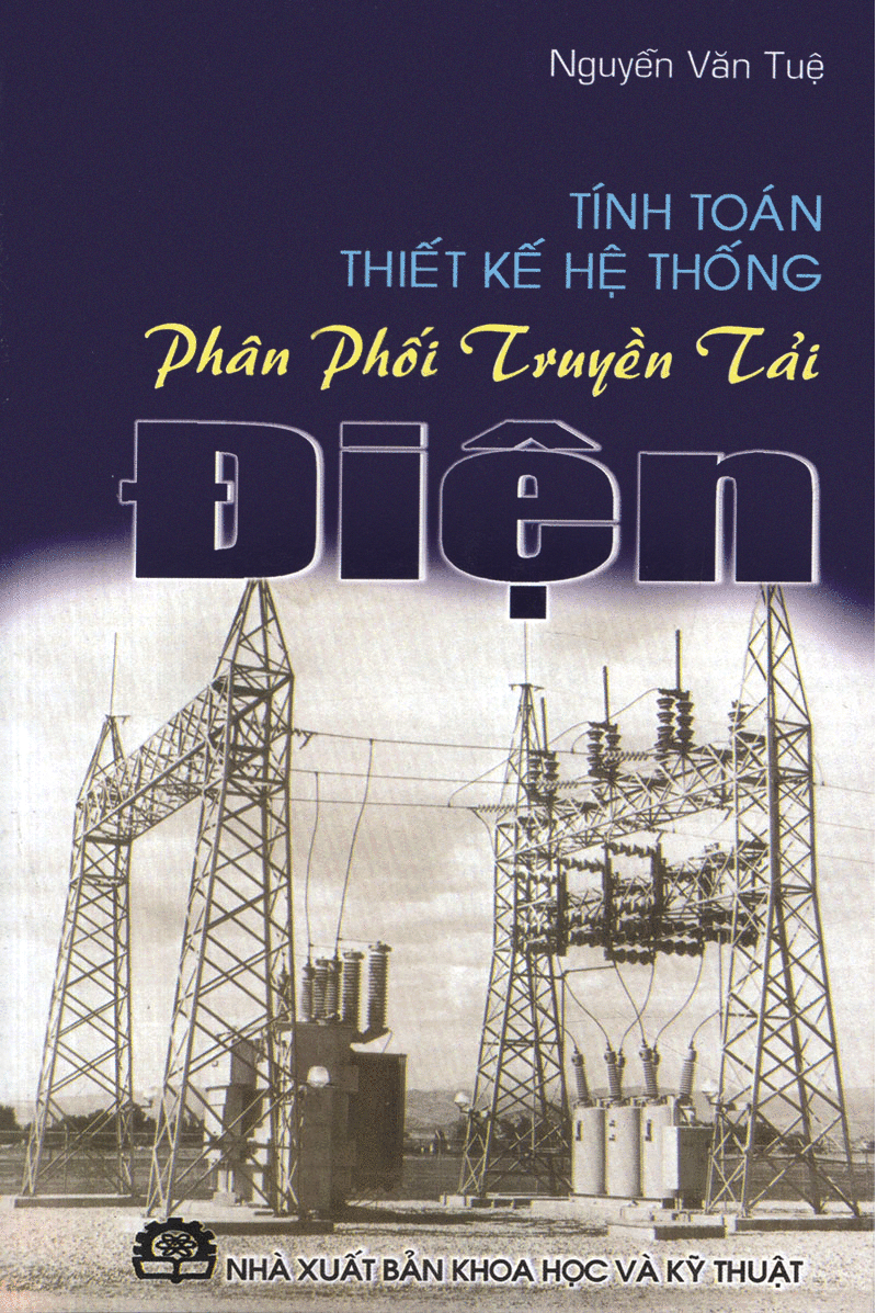 Tính Toán Thiết Kế Hệ Thống Phân Phối Truyền Tải Điện
