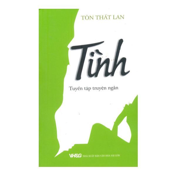 Tình (Tuyển Tập Truyện Ngắn)