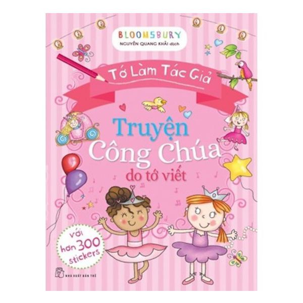 Tớ Làm Tác Giả - Truyện Công Chúa Do Tớ Viết