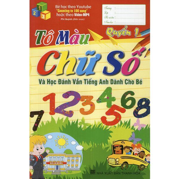 Tô Màu Chữ Số Và Học Đánh Vần Tiếng Anh Dành Cho Bé (Quyển 1)