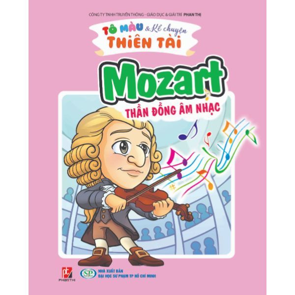 Tô Màu Kể Chuyện Thiên Tài - Mozart Thần Đồng Âm Nhạc