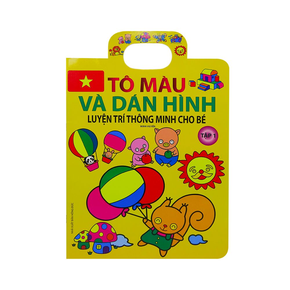 Tô Màu Và Dán Hình Luyện Trí Thông Minh Cho Bé - Tập 1