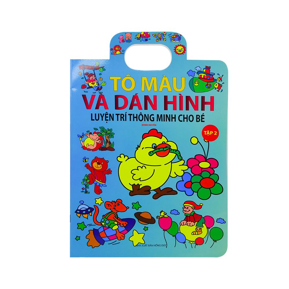 Tô Màu Và Dán Hình Luyện Trí Thông Minh Cho Bé - Tập 2