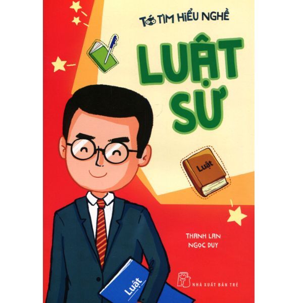 Tớ Tìm Hiểu Nghề: Luật Sư