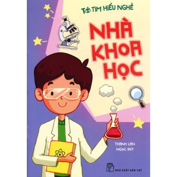 Tớ tìm hiểu nghề: Nhà khoa học