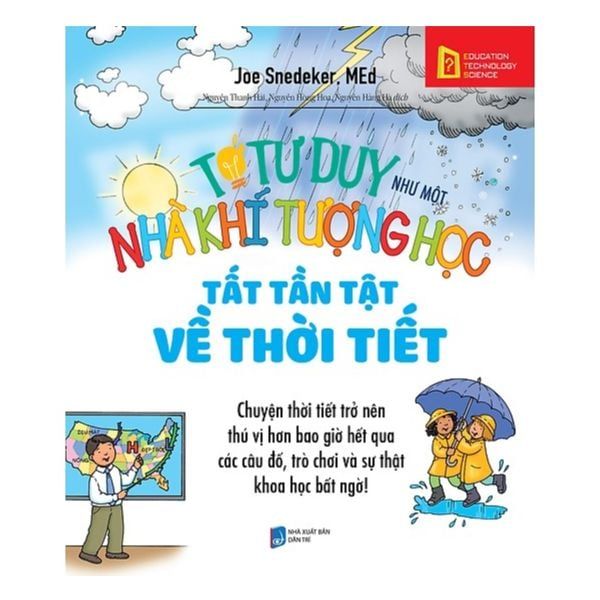 Tớ Tư Duy Như Một Nhà Khí Tượng Học - Tất Tần Tật Về Thời Tiết