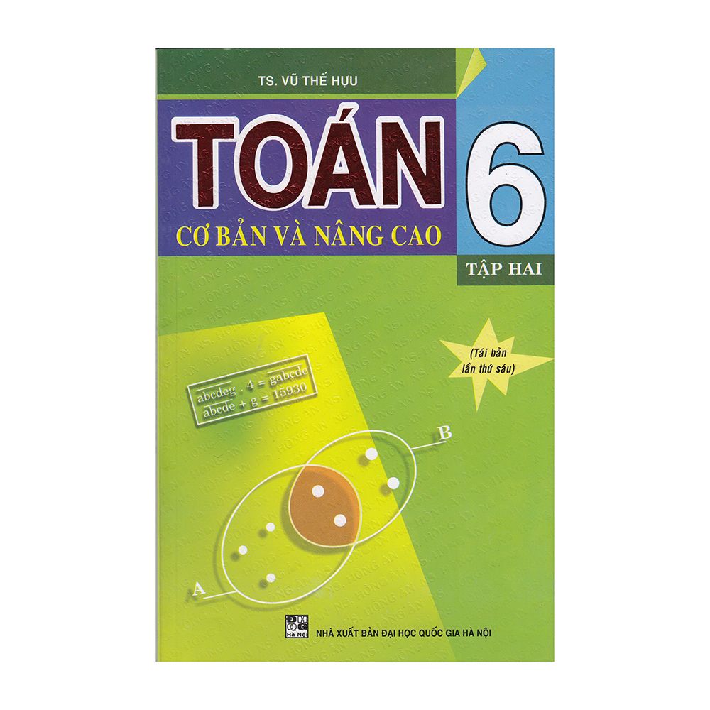 Toán Cơ Bản Và Nâng Cao Lớp 6 (Tập 2)