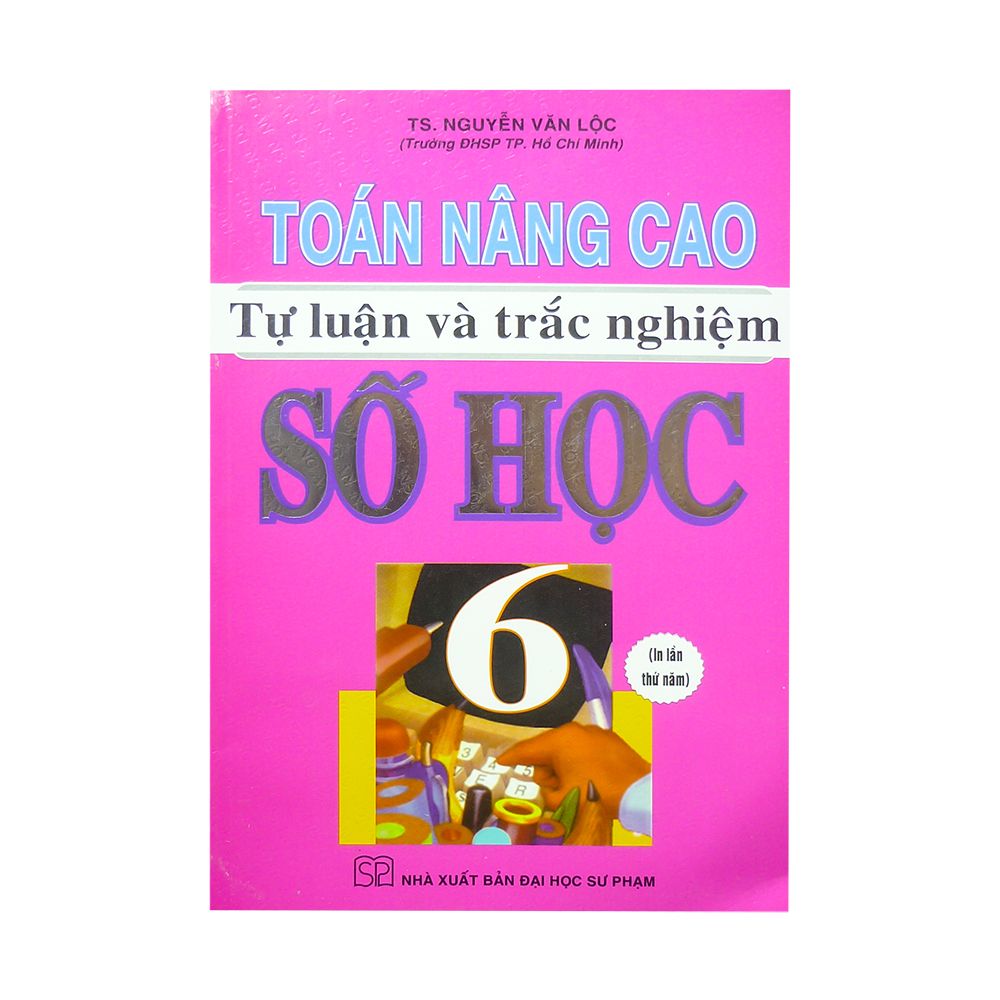 Toán Nâng Cao Tự Luận Và Trắc Nghiệm Số Học Lớp 6