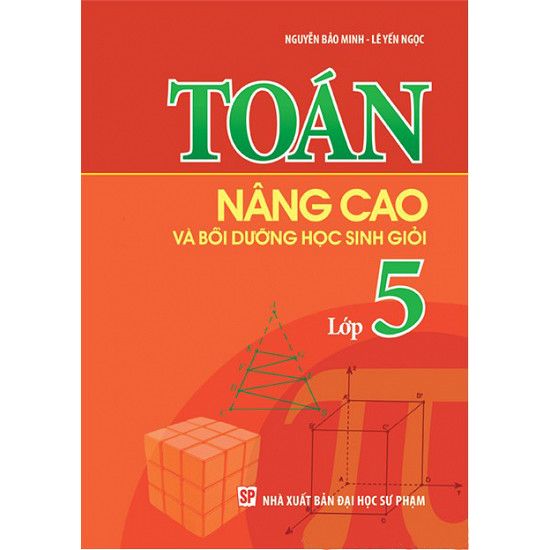 Toán Nâng Cao Và Bồi Dưỡng Học Sinh Giỏi Lớp 5
