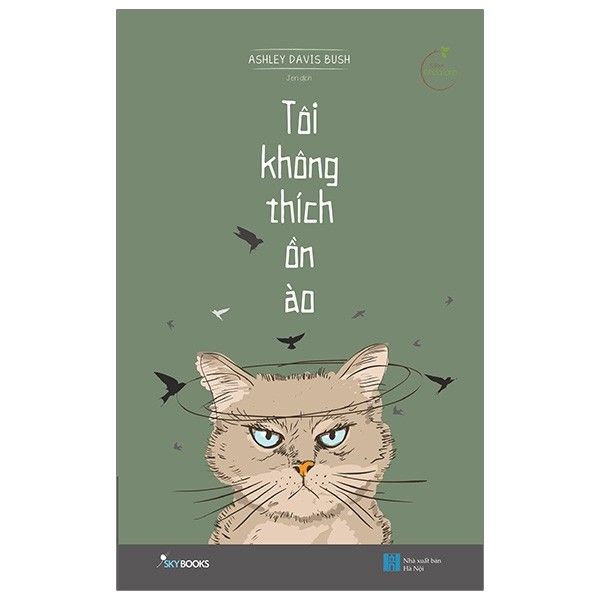 Tôi Không Thích Ồn Ào