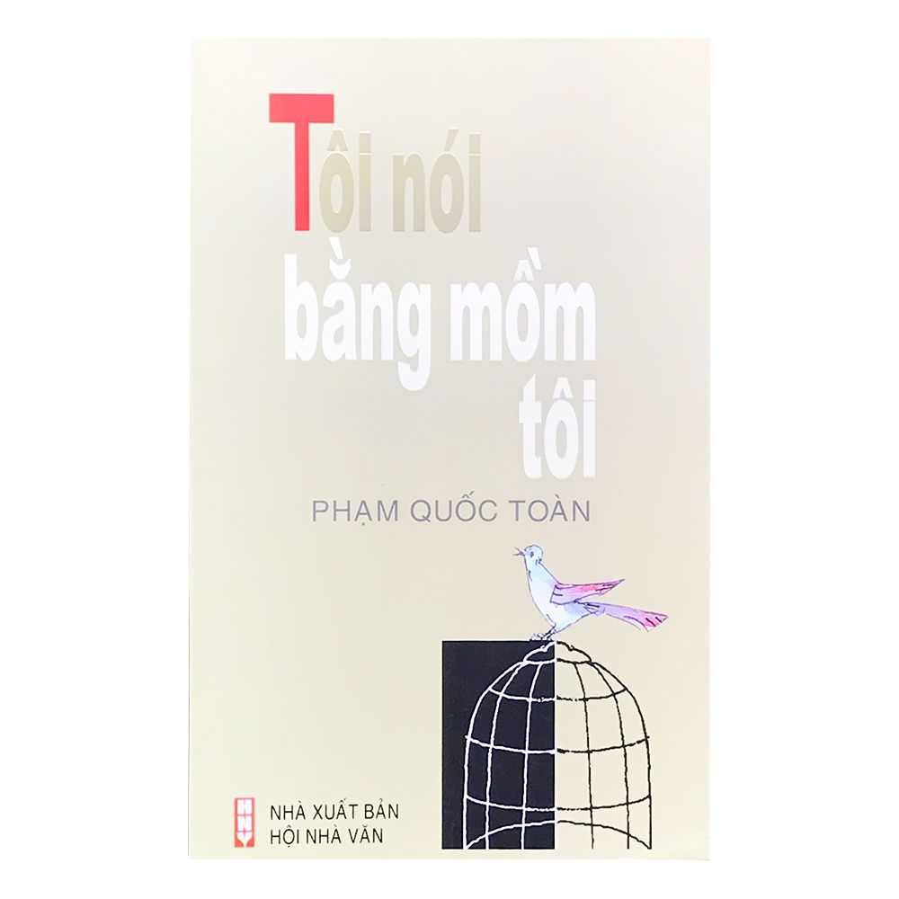 Tôi Nói Bằng Mồm Tôi