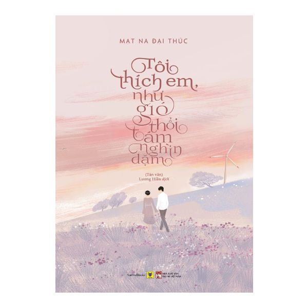 Tôi Thích Em, Như Gió Thổi Tám Nghìn Dặm