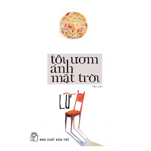 Tôi Ươm Ánh Mặt Trời