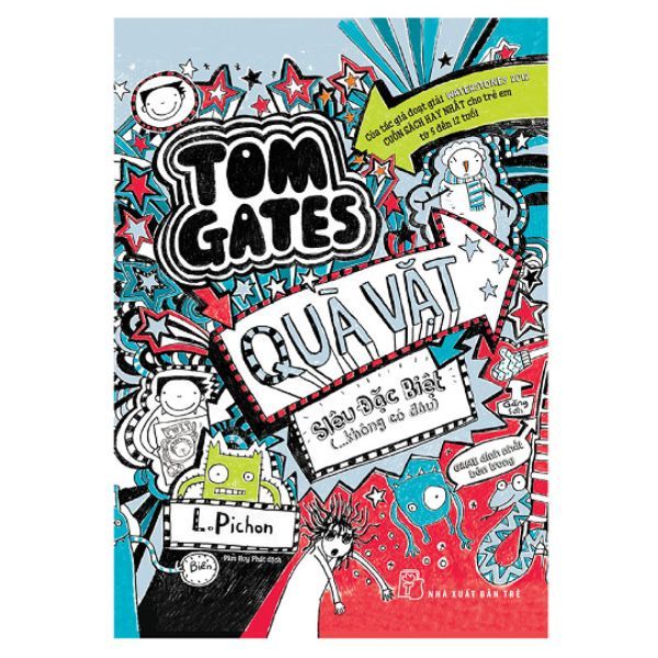Tom Gates - Quà Vặt Siêu Đặc Biệt (...Không Có Đâu)